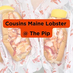 Cousins Maine Lobster @ The Pip