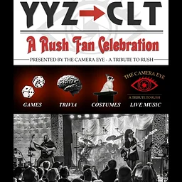 Rush Fan Celebration featuring THE CAMERA EYE - A Tribute to Rush