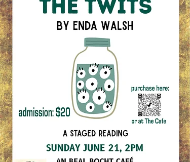 PMTC & Origin 1st Irish Theatre Festival present a staged reading of Enda Walsh’s “The Twits”