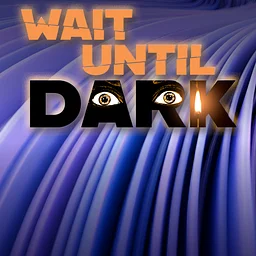 Wait Until Dark