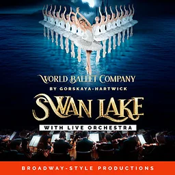 World Ballet Company: Swan Lake with LIVE Orchestra
