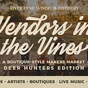 Vendors in the Vines: Deer Hunter's Edition