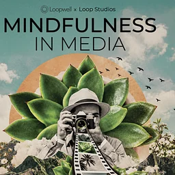 Mindfulness in Media