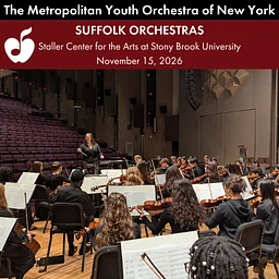 The Metropolitan Youth Orchestra of New York (MYO) presents Suffolk Orchestras at Staller, November 2026