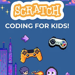 Create Games with Scratch Coding! (Tweens & Teens)