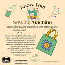 Know your Sewing Machine – Beginners Sewing Workshop with Malissa Long