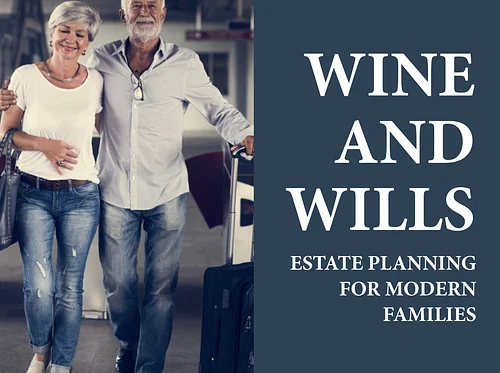 Wine and Wills