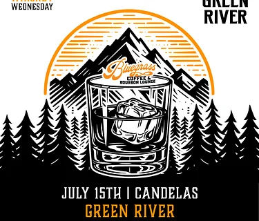 July 15th: Whiskey Wednesday: Green River