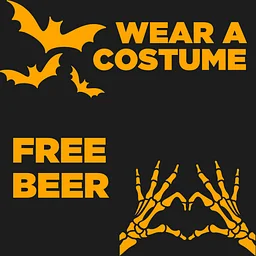 DRESS UP & GET A FREE BEER!