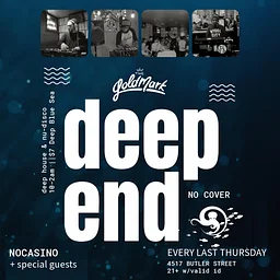 DEEP END WITH NOCASINO AND SPECIAL GUESTS