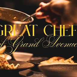 Great Chefs of Grand Avenue