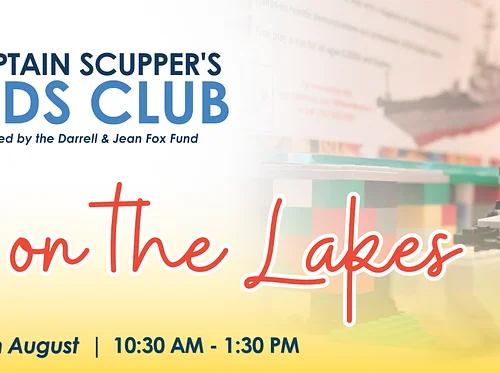 Capt. Scupper’s Kid’s Club: Lego on the Lakes
