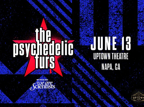 JaM Cellars Presents The Psychedelic Furs with Special Guests We Are Scientists