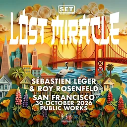 SET Halloween w/ Lost Miracle (Sébastien Léger & Roy Rosenfeld) & Satori SF