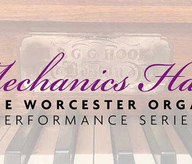 The Worcester Organ Performance Series
