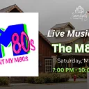 Live Music with the M80s
