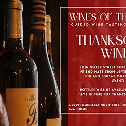 Wines of the World Tasting - Thanksgiving Wines