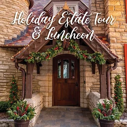 Holiday Estate Tour & Luncheon 2026