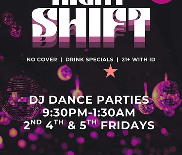 Friday Night Shift DJ Dance Party