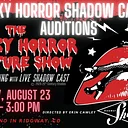 Auditions: Rocky Horror Picture Show Live Shadow Cast Edition (Show in Oct.)