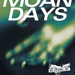 Moan Days