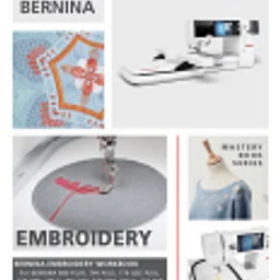 BERNINA Embroidery Machine Mastery