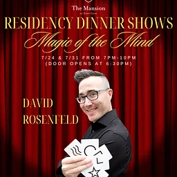 Residency Dinner Shows: Magic of the Mind 10/30