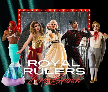Royal Rulers Drag Brunch