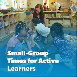 Small-Group Times for Active Learners – Online