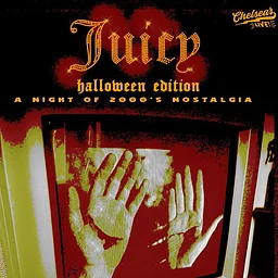 JUICY HALLOWEEN :: a 2000s night of Nostalgia at Chelsea’s Live