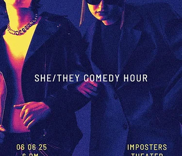 She/They Comedy Hour