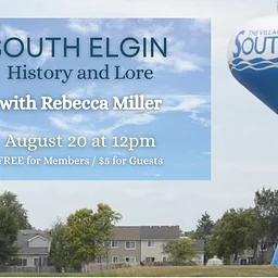 Brown Bag Lunch: South Elgin History and Lore with Rebecca Miller