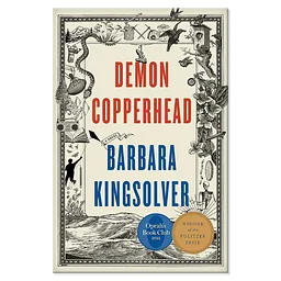 Demon Copperhead by Barbara Kingsolver