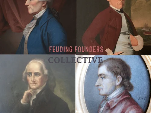 FEUDING FOUNDERS COLLECTIVE | Stratford Hall & Menokin, VA: The Lee—Deane Conflict and the Political “Bloodbath” of 1778