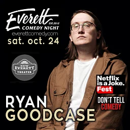 Ryan Goodcase in Everett! Premier Stand-Up Comedy!