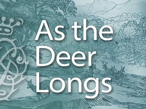 As the Deer Longs