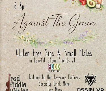 Against The Grain: Gluten Free Sips & Small Plates