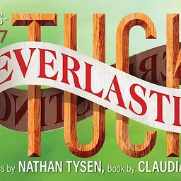Tuck Everlasting the Musical | MainStage