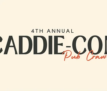 4th Annual CaddieCon Pub Crawl