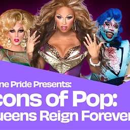 ICONS OF POP: Queens Reign Forever