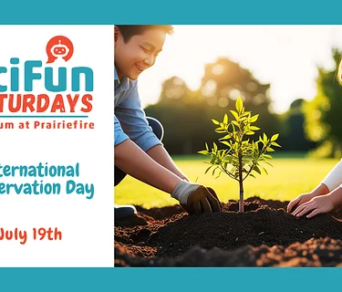 SciFun Saturday: International Conservation Day