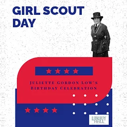 Girl Scout Day: Juliette Gordon Low’s Birthday Celebration
