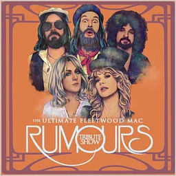 Rumours: The Ultimate Fleetwood Mac Tribute Show