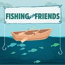 Fishing with Friends