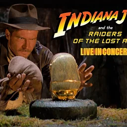 “Indiana Jones and the Raiders of the Lost Ark” in Concert