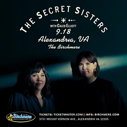 THE SECRET SISTERS with Caleb Elliott