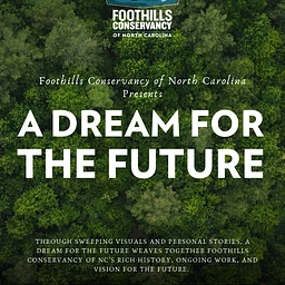 Foothills Conservancy presents " A Dream for the Future"