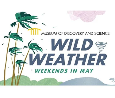 Wild Weather Weekends in May