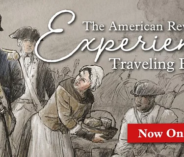 The American Revolution Experience Exhibit