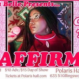 Mx. Dahlia Belle: Affirmed (A Live Comedy Taping)